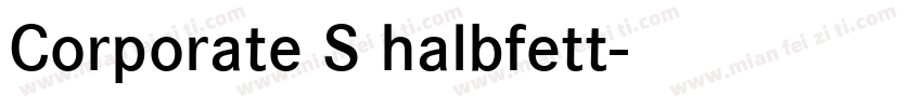 Corporate S halbfett字体转换